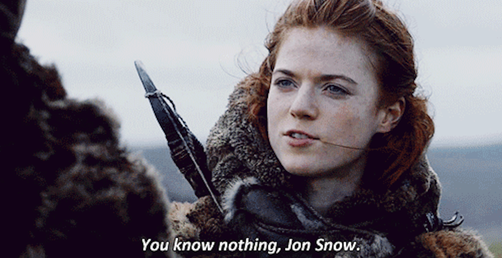 You Know Nothing Jon Snow